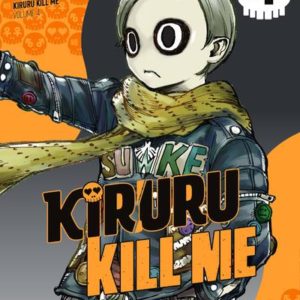 KIRURU KILL ME - TOME 4 - VOL04
