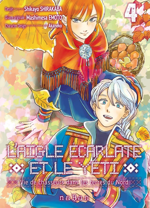 L'AIGLE ECARLATE ET LE YETI - TOME 04 - VIE DE CHASSEURS DANS LES TERRES DU NORD