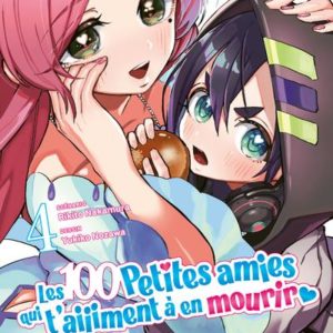 MANGA/LES 100 PETITES AMIES - LES 100 PETITES AMIES QUI T'AIIIMENT A EN MOURIR T04