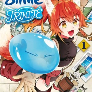 MOI QUAND JE ME REINCARNE EN SLIME - MOI, QUAND JE ME REINCARNE EN SLIME - TRINITE - TOME 1