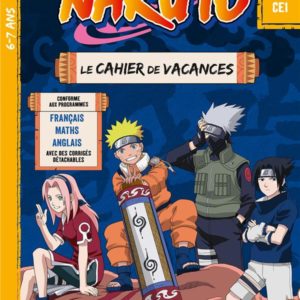 NARUTO - CAHIER DE VACANCES DU CP AU CE1