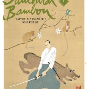 LE SAMOURAI BAMBOU - TOME 1