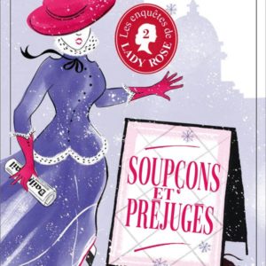 LES ENQUETES DE LADY ROSE TOME 2 - SOUPCONS ET PREJUGES