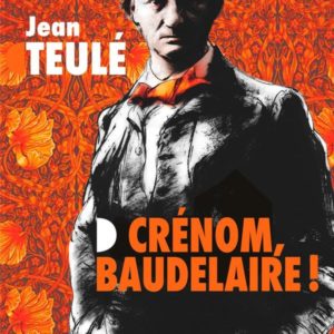 CRENOM, BAUDELAIRE !