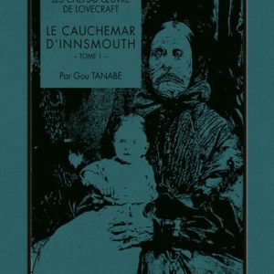 LES CHEFS-D'OEUVRE DE LOVECRAFT - LE CAUCHEMAR D'INNSMOUTH T01