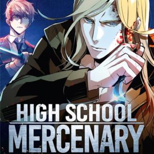 HIGH SCHOOL MERCENARY - TOME 4