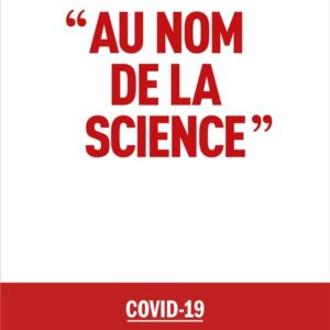 "AU NOM DE LA SCIENCE"