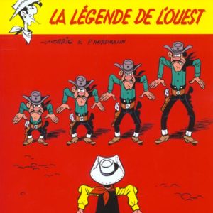 LUCKY LUKE - TOME 41 - LA LEGENDE DE L'OUEST