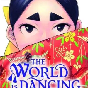 THE WORLD IS DANCING - TOME 5