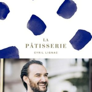 LA PATISSERIE DE CYRIL LIGNAC