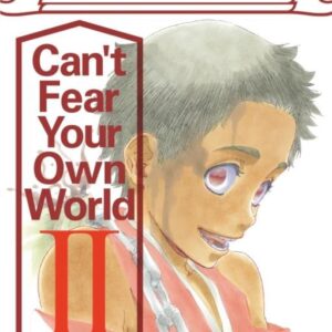 BLEACH ROMAN - CAN'T FEAR YOUR OWN WORLD - TOME 02