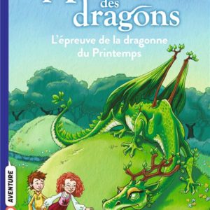 MAITRES DES DRAGONS, TOME 14 - L'EPREUVE DE LA DRAGONNE DU PRINTEMPS
