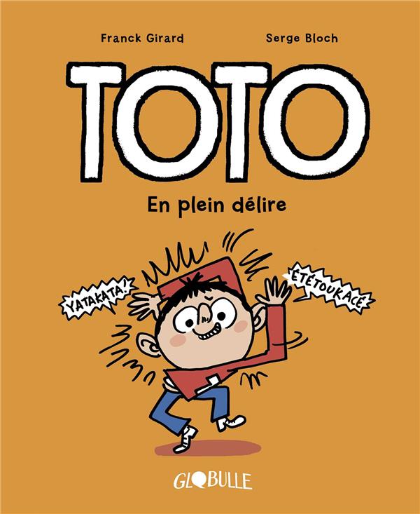 TOTO BD, TOME 09 - EN PLEIN DELIRE