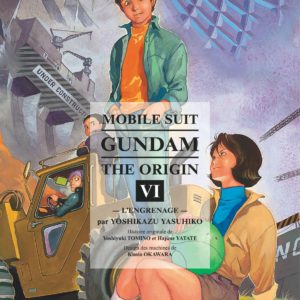 MOBILE SUIT GUNDAM - THE ORIGIN - TOME 6