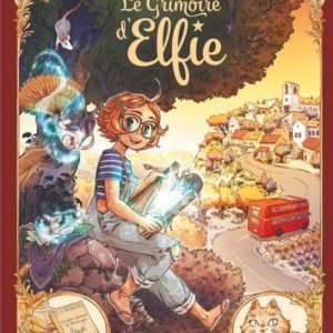 LE GRIMOIRE D'ELFIE - T02 - LE GRIMOIRE D'ELFIE - VOL. 02 - HISTOIRE COMPLETE - LE DIT DES CIGALES