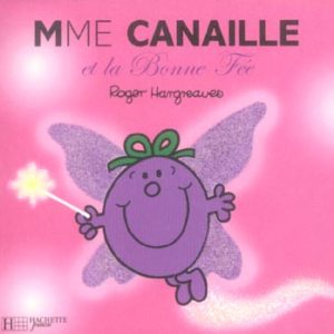 MADAME CANAILLE ET LA BONNE FEE