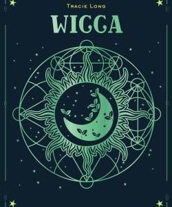 LES CLES DE L'ESOTERISME - WICCA
