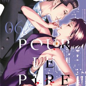 POUR LE PIRE - TOME 06