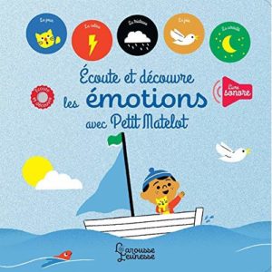 ECOUTE ET DECOUVRE, LES EMOTIONS