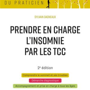 PRENDRE EN CHARGE L'INSOMNIE PAR LES TCC - 2E ED.
