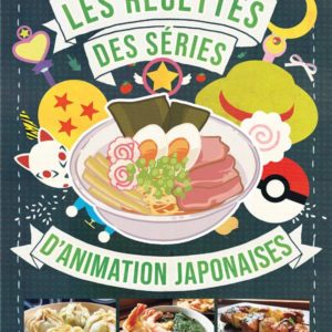 LES RECETTES DES ANIMES