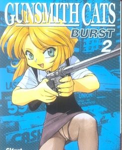 GUNSMITH CATS BURST - TOME 02