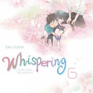 WHISPERING LES VOIX DU SILENCE - WHISPERING, LES VOIX DU SILENCE - TOME 6 - VOL06