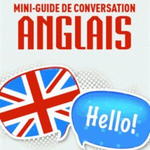 MINI GUIDE DE CONVERSATION - ANGLAIS