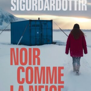 NOIR COMME LA NEIGE