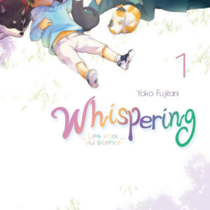 WHISPERING LES VOIX DU SILENCE - WHISPERING, LES VOIX DU SILENCE - TOME 1 - VOL01