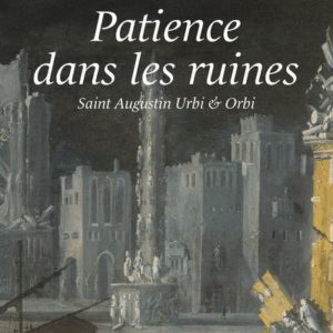 PATIENCE DANS LES RUINES