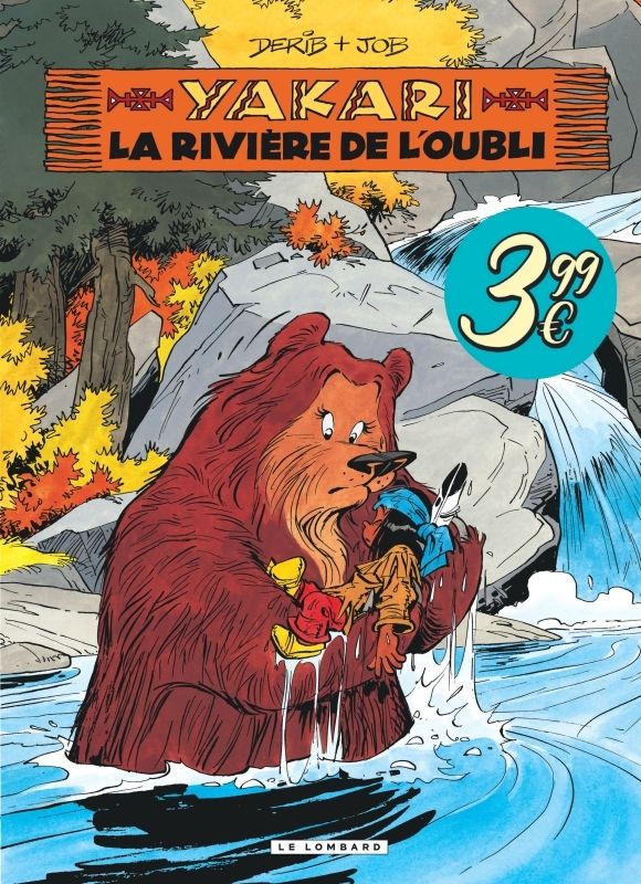 YAKARI - TOME 15 - LA RIVIERE DE L'OUBLI - EDITION SPECIALE
