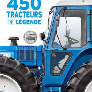 450 TRACTEURS DE LEGENDE