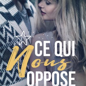 CE QUI NOUS OPPOSE
