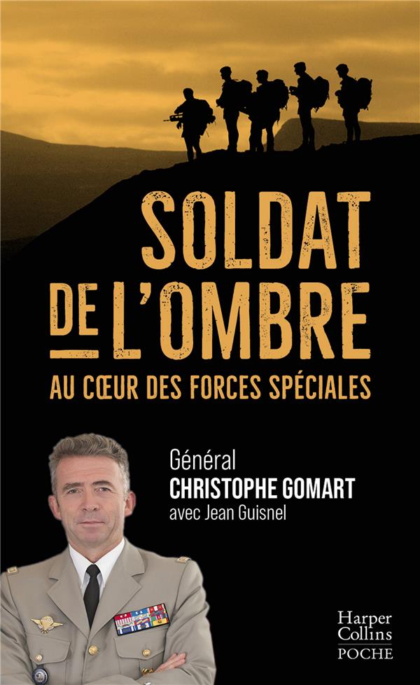 SOLDAT DE L'OMBRE - AU COEUR DES FORCES SPECIALES