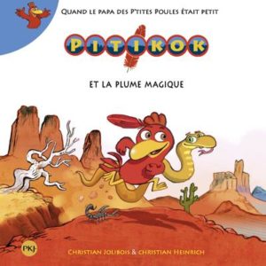 PITIKOK ET LA PLUME MAGIQUE - VOL01