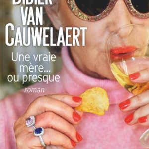 UNE VRAIE MERE... OU PRESQUE