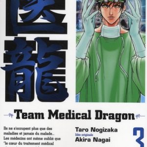 TEAM MEDICAL DRAGON - TOME 03