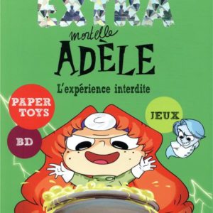 EXTRA MORTELLE ADELE T4 - L'EXPERIENCE INTERDITE