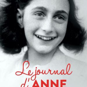 LE JOURNAL D'ANNE FRANK (NOUVELLE EDITION)