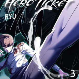 HERO TICKET - TOME 3