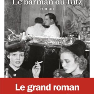 LE BARMAN DU RITZ