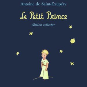 LE PETIT PRINCE - EDITION COLLECTOR 80 ANS