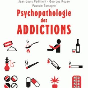 PSYCHOPATHOLOGIE DES ADDICTIONS