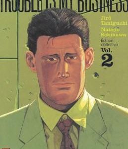TROUBLE IS MY BUSINESS - TOME 2