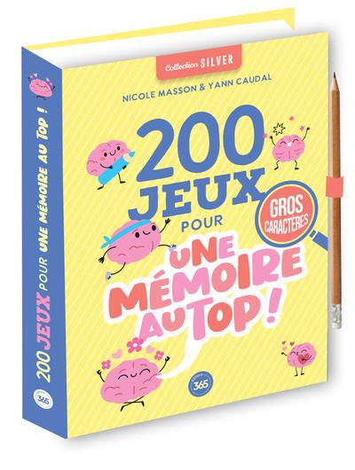 200 JEUX POUR UNE MEMOIRE AU TOP