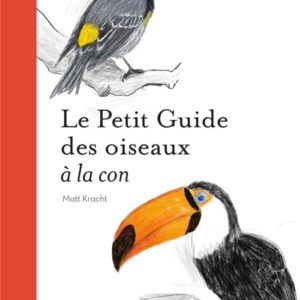 PETIT GUIDE DES OISEAUX A LA CON