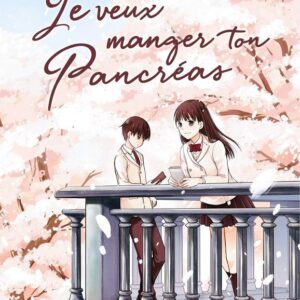 JE VEUX MANGER TON PANCREAS T01