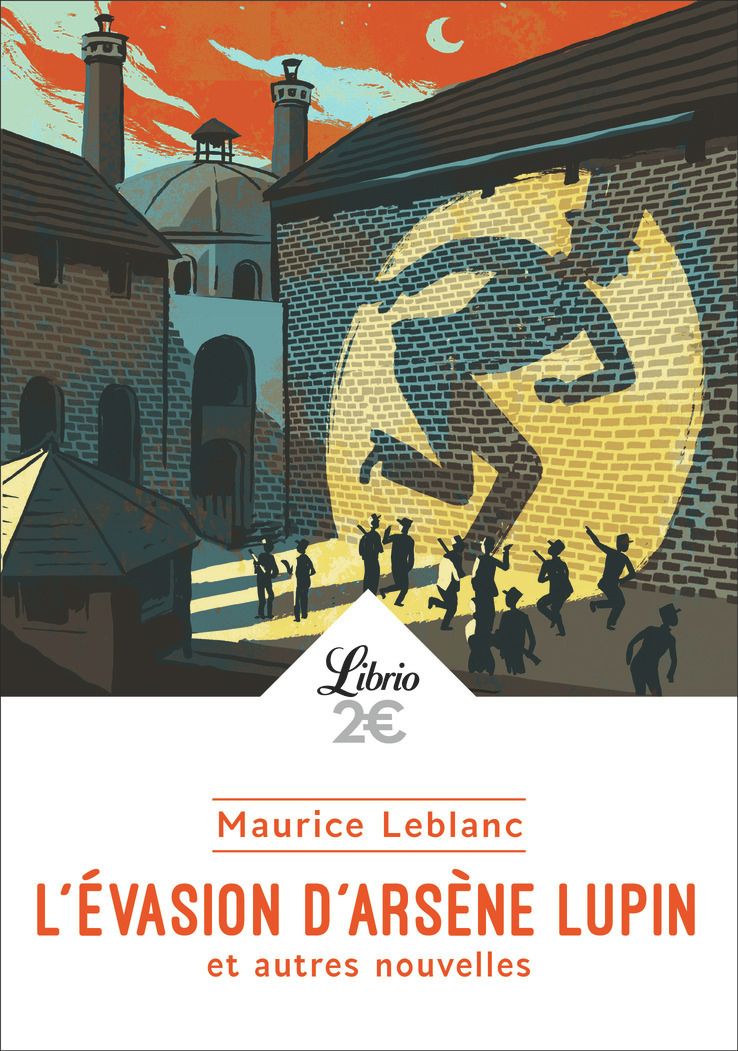 L'EVASION D'ARSENE LUPIN ET AUTRES NOUVELLES