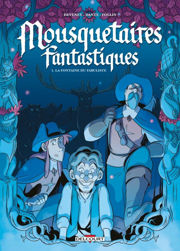 MOUSQUETAIRES FANTASTIQUES T01 - LA FONTAINE DU FABULISTE